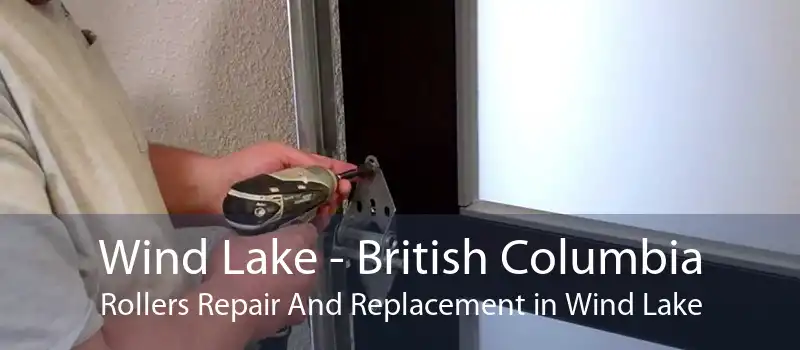 Wind Lake - British Columbia Rollers Repair And Replacement in Wind Lake