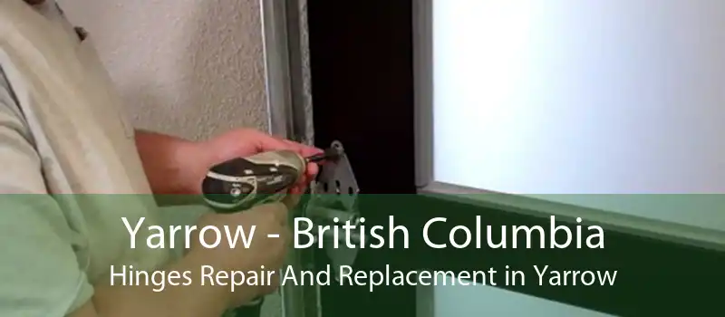 Yarrow - British Columbia Hinges Repair And Replacement in Yarrow