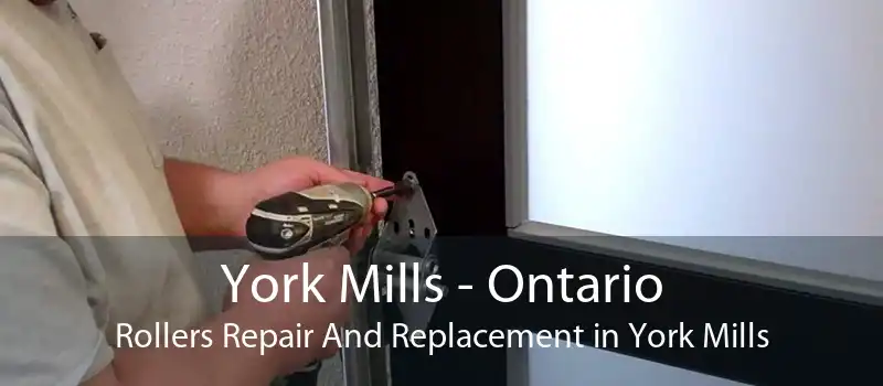 York Mills - Ontario Rollers Repair And Replacement in York Mills