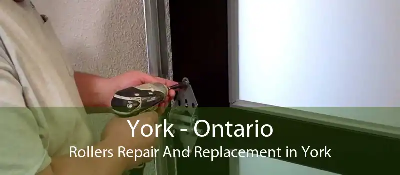 York - Ontario Rollers Repair And Replacement in York
